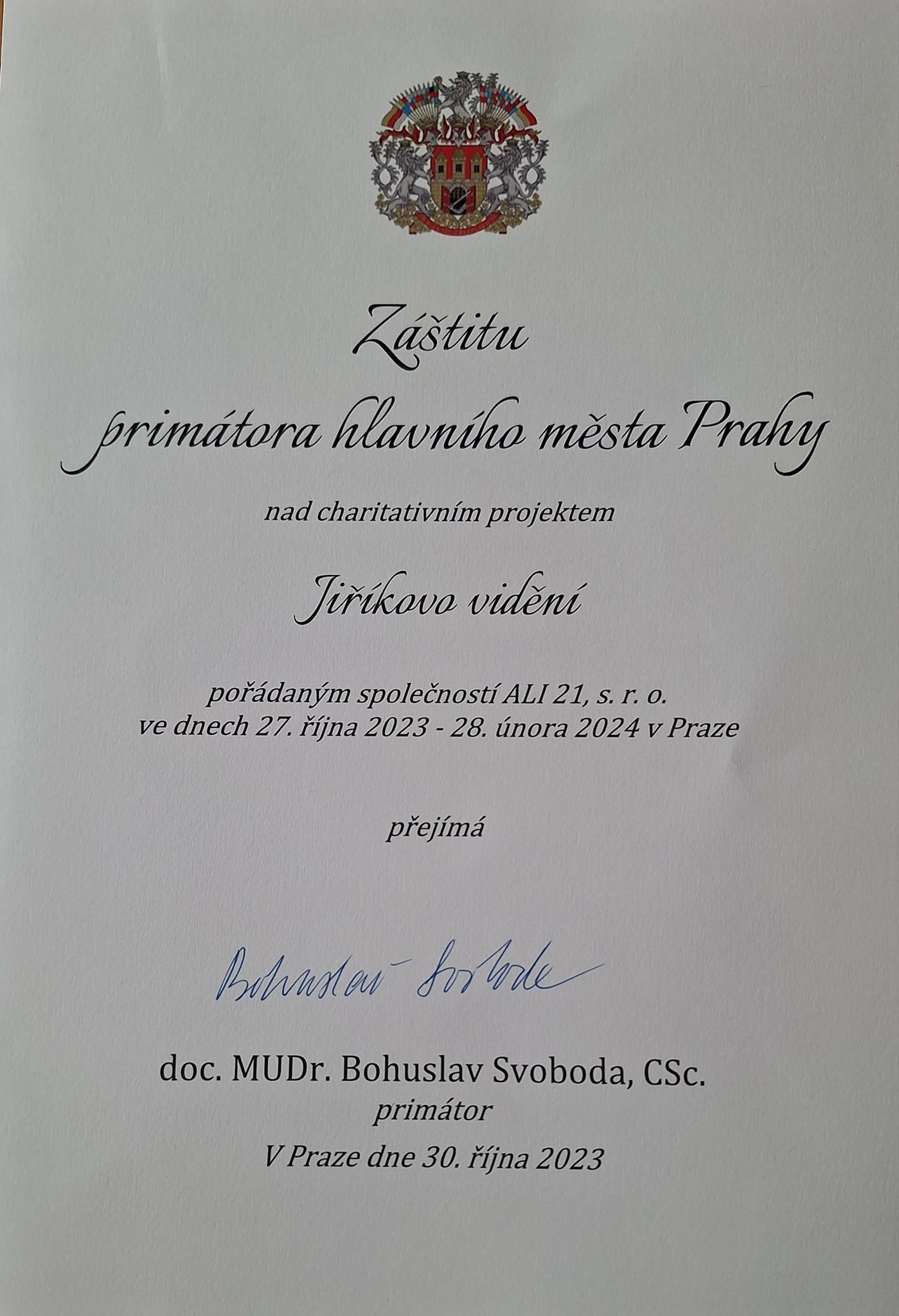 Jiříkovo vidění, záštita primátora, pana Svobody